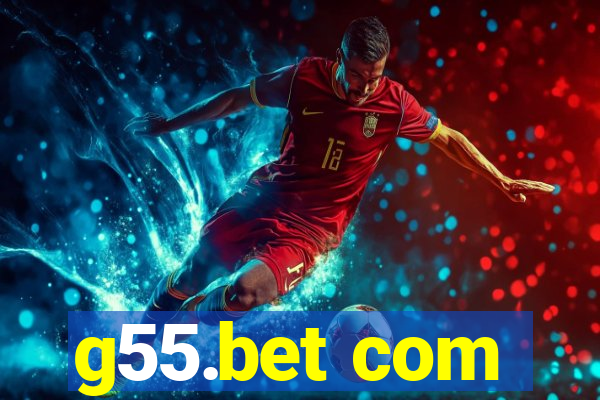 g55.bet com
